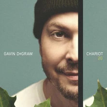 Gavin DeGraw, CD Chariot 20