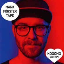 Mark Forster, CD Tape (Kogong Version)