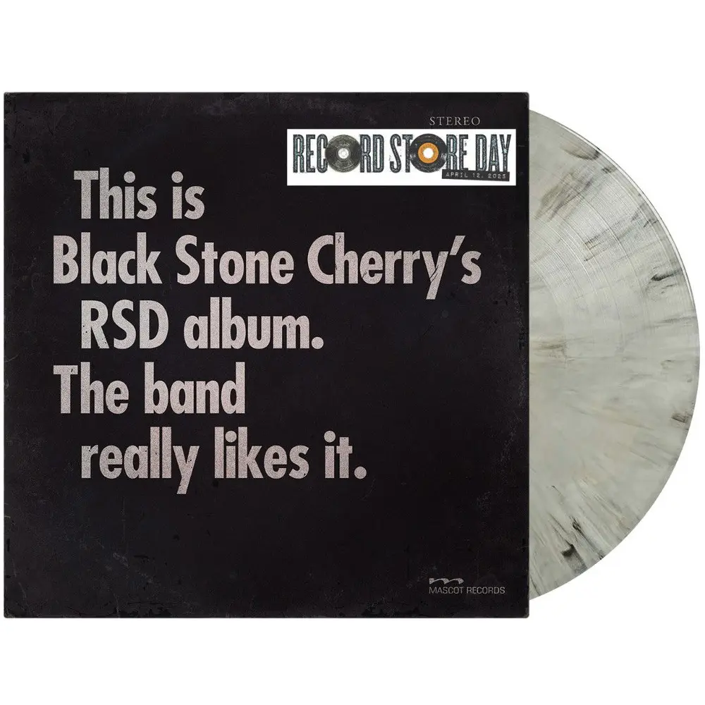 THIS IS BLACK STONE CHERRY'S RSD ALBUM. THE BAND REALLY LIKES IT.