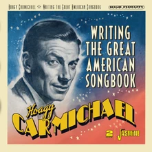 Hoagy Carmichael, CD WRITING THE GREAT AMER...