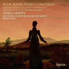 Angela Hewitt, CD SCHUMANN: PIANO CONCERTO & OTHER WORKS