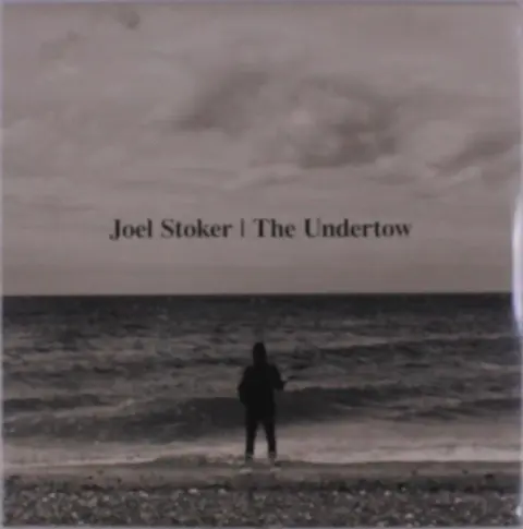 Joel Stoker – Vinyl UNDERTOW