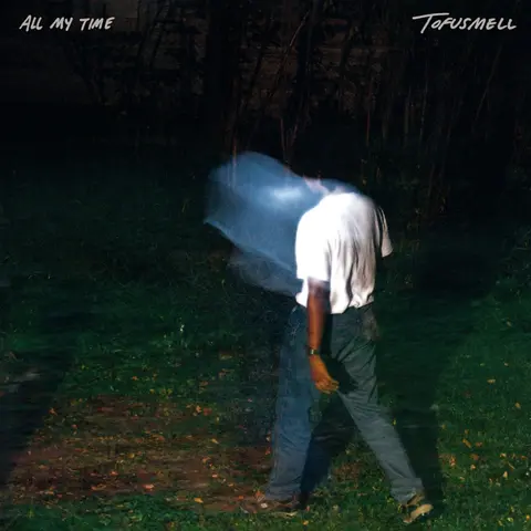 TOFUSMELL - ALL MY TIME