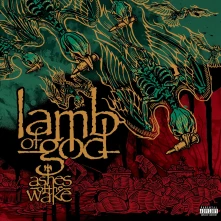 Lamb of God, Vinyl Ashes of the Wake (20th Anniversary Edition)