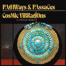 Cosmic Vibrations, Vinyl PATHWAYS & PASSAGES