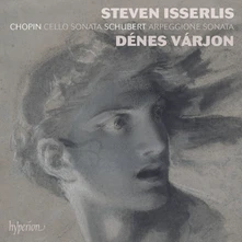 CD CHOPIN: CELLO SONATA; SCHUBERT: ARPEGGIONE SONATA