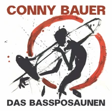 CD BAUER, CONNY - DAS BASSPOSAUNEN