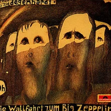 Franz Josef Degenhardt, CD DIE WALLFAHRT ZUM BIG ZEPPELIN