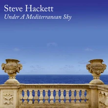 Steve Hackett, Vinyl Under a Mediterranean Sky