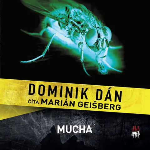 Dominik Dán – CD AUDIOKNIHA  DOMINIK DAN / MUCHA / CITA MARIAN GEISBERG (MP3-CD)