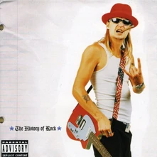 Kid Rock, CD HISTORY OF ROCK