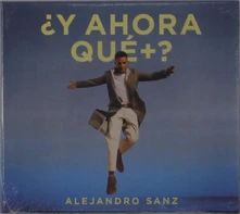 Alejandro Sanz, CD ¿Y Ahora Qué +?