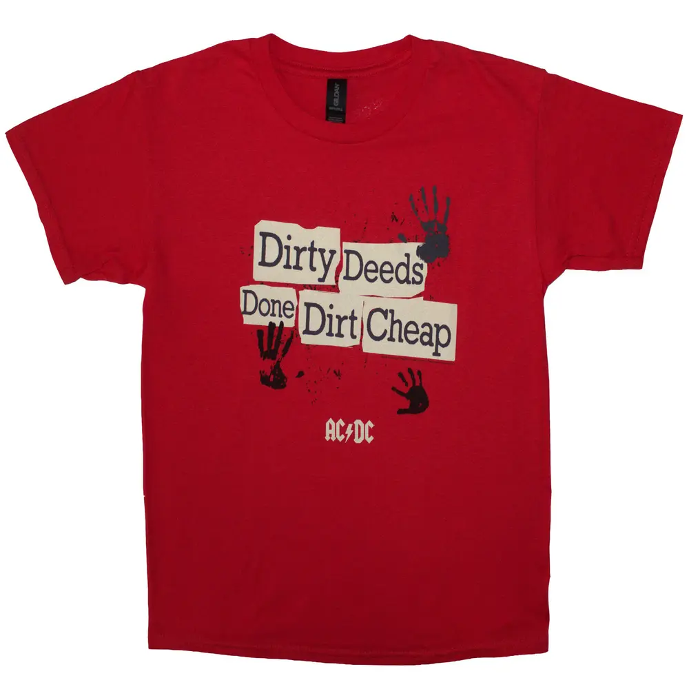 Dirty Deeds Done Dirt Cheap