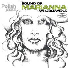 SOUND OF MARIANNA WROBLEWSKA (POLISH JAZZ) thumbnail