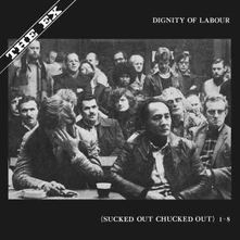 The Ex, Vinyl DIGNITY OF LABOUR