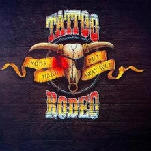 Tattoo Rodeo, CD RODE HARD - PUT AWAY WET