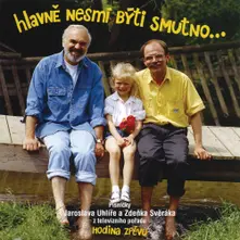 a Jaroslav Uhlíř - Hlavně Nesmí Býti Smutno... thumbnail