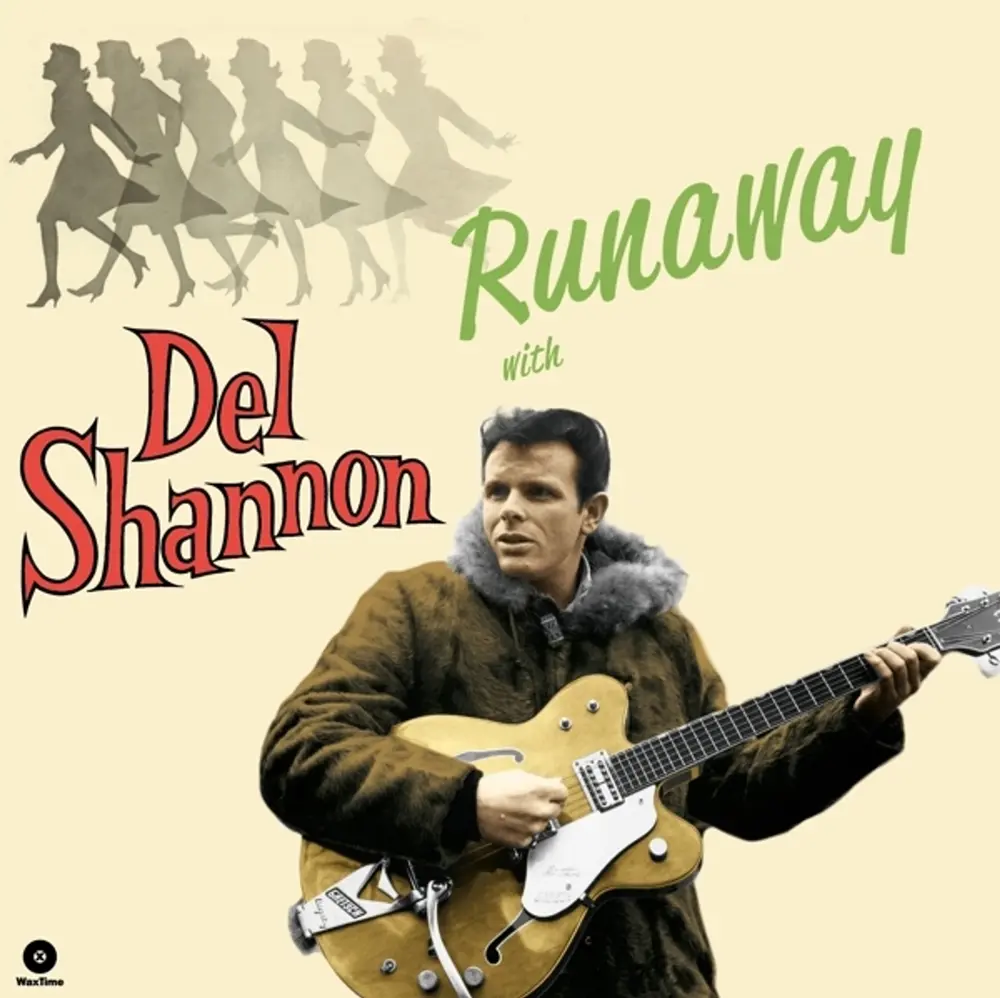 SHANNON, DEL - RUNAWAY WITH DEL SHANNON