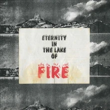 Bitter Calm, Vinyl ETERNITY IN THE LAKE OF FIRE