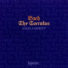 Angela Hewitt, CD BACH: THE TOCCATAS, BWV 910-916