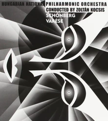 Arnold Schoenberg, CD Schonberg/Varese - Zoltan Kocsis Conducts...