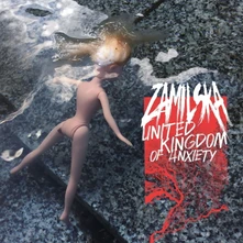 ZAMILSKA, CD UNITED KINGDOM OF ANXIETY