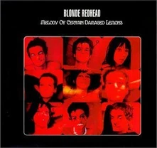 Blonde Redhead, Vinyl MELODY OF CERTAIN DAMAGED LEMONS