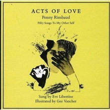 Penny Rimbaud vs Mika Vainio, Vinyl ACTS OF LOVE / SONGS TO OUR OTHER SELVES