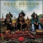 Dead Meadow, Vinyl THEE KINGS