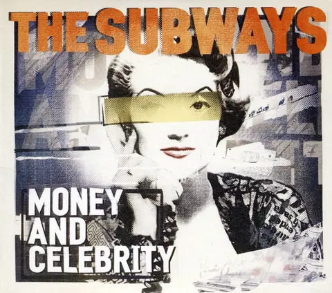 The Subways – CD MONEY AND CELEBRITY