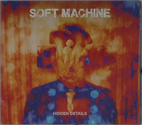 Soft Machine – CD HIDDEN DETAILS