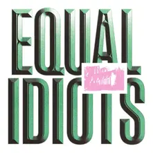 CD EQUAL IDIOTS