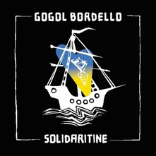 Gogol Bordello, CD SOLIDARITINE
