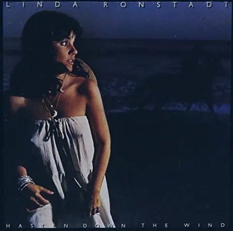 RONSTADT, LINDA - HASTEN DOWN THE WIND