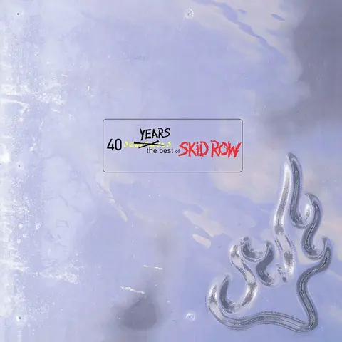 40 YEARS: THE BEST OF SKID ROW