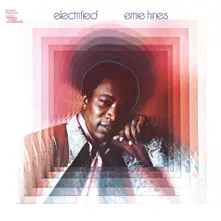 Ernie Hines, Vinyl ELECTRIFIED