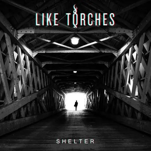 Like Torches – CD SHELTER