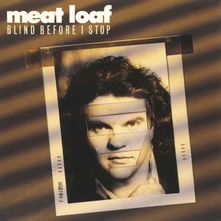 Meat Loaf, CD BLIND BEFORE I STOP