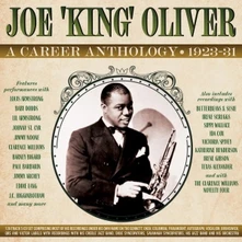 Joe "King" Oliver, CD A CAREER ANTHOLOGY 1923-31