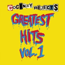 Cockney Rejects, Vinyl GREATEST HITS VOL. 1
