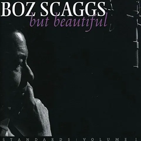 Boz Scaggs – Vinyl BUT BEAUTIFUL