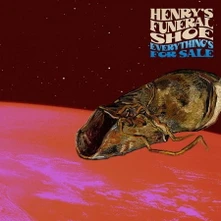 Henry's Funeral Shoe, CD EVERYTHING'S FOR SALE