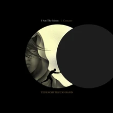 Tedeschi Trucks Band, CD I Am The Moon: I. Crescent