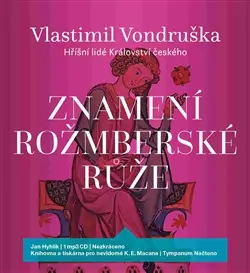 Vlastimil Vondruška – CD Znamení rožmberské růže (1xaudio na cd - mp3)