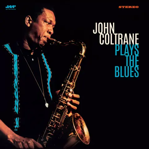 Coltrane Plays The Blues (180g Audiophile Pressing)