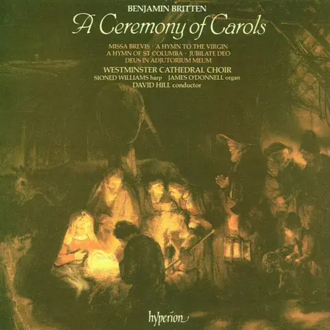 Westminster Cathedral Choir – CD BRITTEN: A CEREMONY OF CAROLS, MISSA BREVIS & OTHE