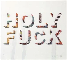 Holy Fuck, CD LATIN