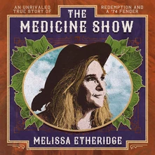 Melissa Etheridge, CD THE MEDICINE SHOW