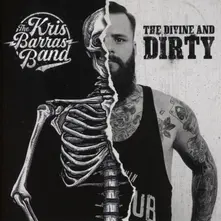 Kris Barras Band, CD DIVINE AND DIRTY