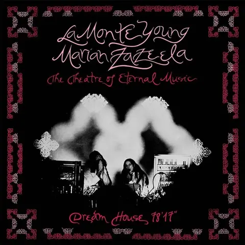 La Monte Young – CD DREAM HOUSE 78'17"